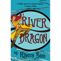 River Dragon: A Hidden Secret. An Ancient Prophecy. A Queen's Ordeal.