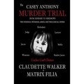 The Casey Anthony Murder Trial