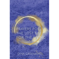 Prayers for the Lost & for the Living