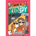 Mac Saves the World (Mac B., Kid Spy #6): Volume 6