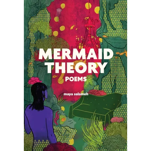 Mermaid Theory: Poems