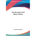 The Shewing Up Of Blanco Posnet