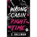 Wrong Cabin, Right Time