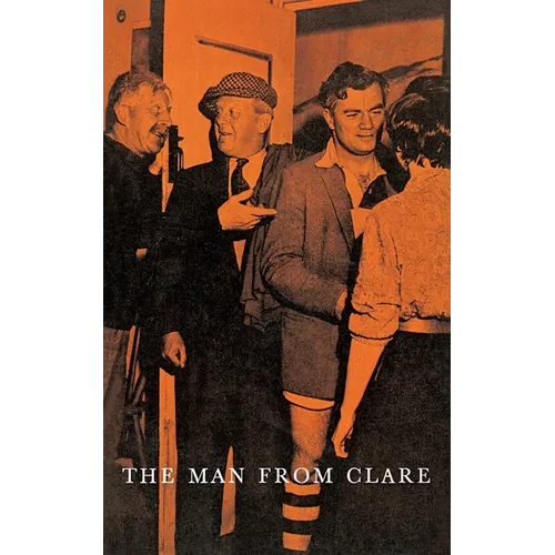 The Man From Clare: A Play in Three Acts