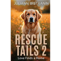 Rescue Tails 2: Love Finds a Home