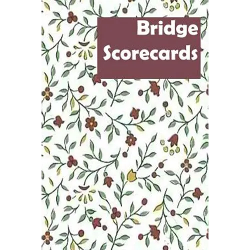 Bridge Scorecards: 100 Tally Sheets for Rubber Bridge