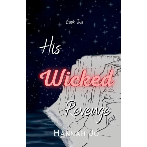 His Wicked Revenge