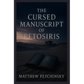 The Cursed Manuscript of Petosiris