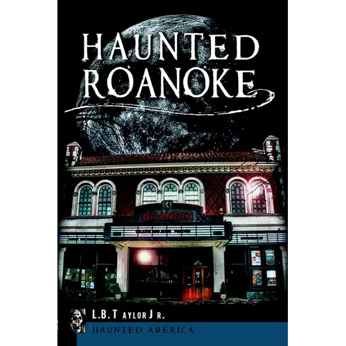 Haunted Roanoke
