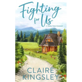 Fighting For Us: A Small Town Romance