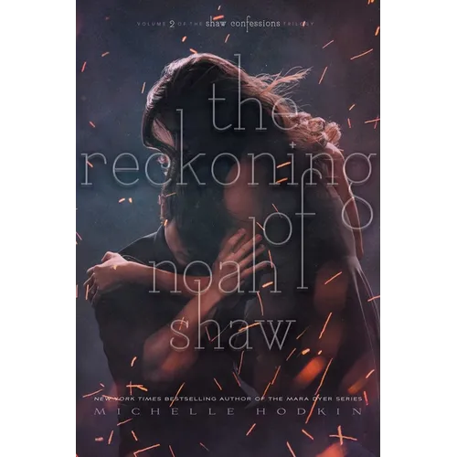 The Reckoning of Noah Shaw: Volume 2