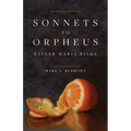 Sonnets to Orpheus: A New Translation (Bilingual Edition)