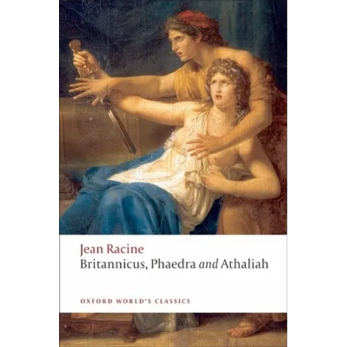 Britannicus, Phaedra, Athaliah