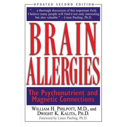 Brain Allergies: The Psychonutrient and Magnetic Connections
