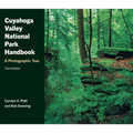 Cuyahoga Valley National Park Handbook, Third Edition: A Photographic Tour