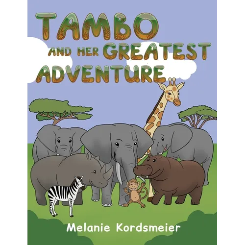 Tambo and Her Greatest Adventure