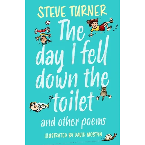 Day I Fell Down the Toilet and Other Poems