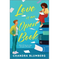 Love Is an Open Book: A Fun and Flirty Friends-To-Lovers Summer Read Between a Bestselling Author and Her Best Friend Testing All the Romance Tropes