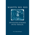 Martin del Rio: Investigations Into Magic