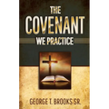 The Covenant We Practice