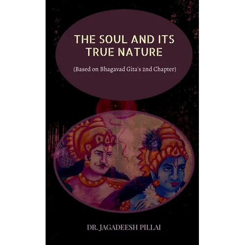 The Soul and It's True Nature