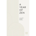 A Year of Zen: A 52-Week Guided Journal