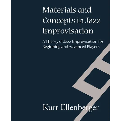 Materials and Concepts in Jazz Improvisation