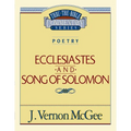 Thru the Bible Vol. 21: Poetry (Ecclesiastes/Song of Solomon): 21