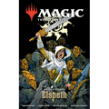 Magic: The Gathering: Untold Stories--Elspeth