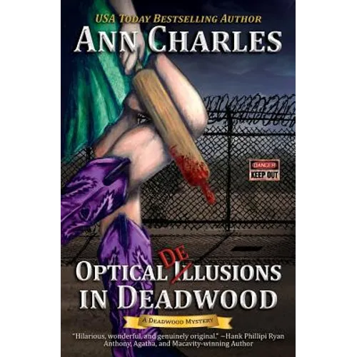 Optical Delusions in Deadwood