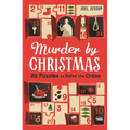 Murder by Christmas: 25 Days to Solve the Crime