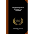 Oeuvres Complettes D'Alexis Piron Volume 2