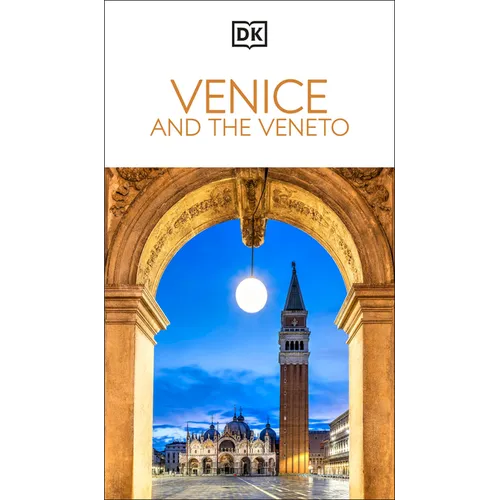 DK Venice and the Veneto: Must-See Sights. Culture & History. Detailed Maps & Tours. Covers San Marco, Verona, & More