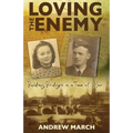 Loving the Enemy: Building bridges in a time of war