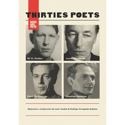 Thirties Poets: (Louis MacNeice, W. H. Auden, Cecil Day-Lewis, Stephen Spender)