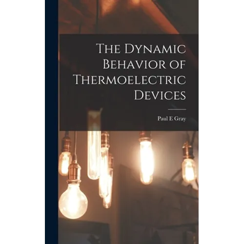 The Dynamic Behavior of Thermoelectric Devices
