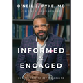 Informed and Engaged: Our Journey To Better Health