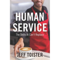 Human Service: The Skills AI Can't Replace