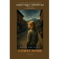 When the Past Comes Home
