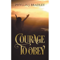 Courage To Obey