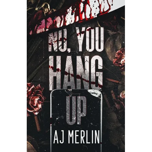 No, You Hang Up