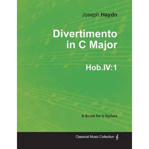 Divertimento in C Major Hob.IV: 1 - For 3 Guitars