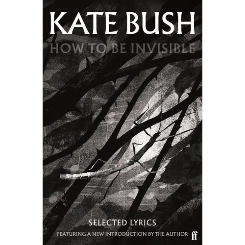 How to Be Invisible