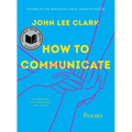 How to Communicate: Poems