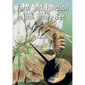 Form and Function in the Honey Bee