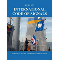 International Code of Signals: For Visual, Sound, and Radio Communication