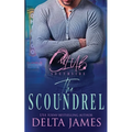 The Scoundrel: A Steamy Romantic Suspense