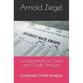 Fundamentals of Credit and Credit Analysis: Corporate Credit Analysis