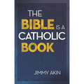 Bible Is a Catholic Book