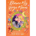 Blame My Virgo Moon